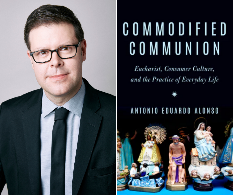 Alonso’s New Book Explores the Eucharist and Consumer Culture image